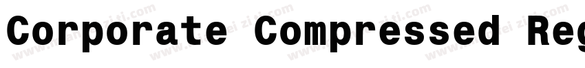 Corporate Compressed RegularSWFTE字体转换